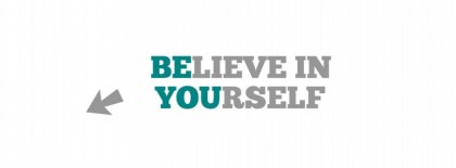 Believe In Yourself Facebook Covers